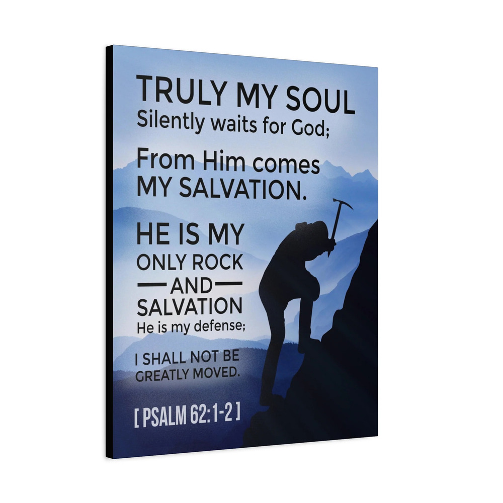 Scripture Canvas Rock And Salvation Psalm 62:1-2 Bible Verse Print
